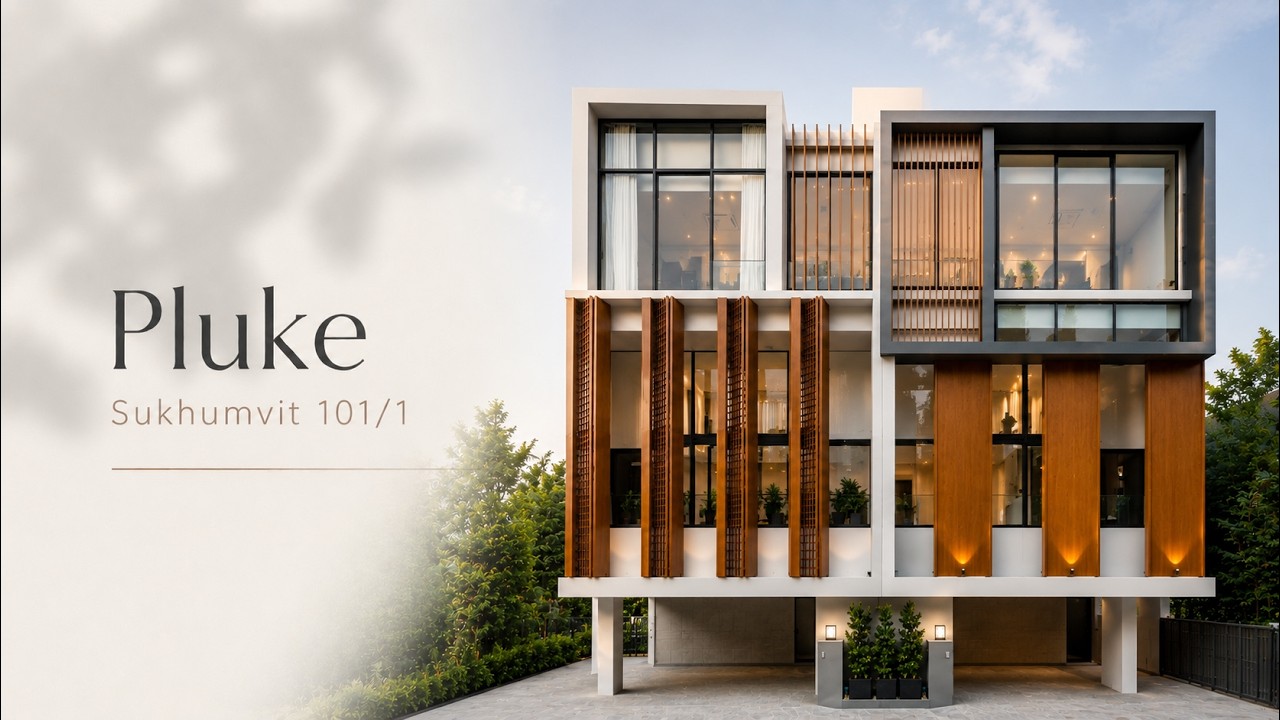 รีวิวโครงการ PLUKE SUKHUMVIT 101/1 สัมผัสวิถีชีวิตแห่งการเติบโตใจกลางสุขุมวิท