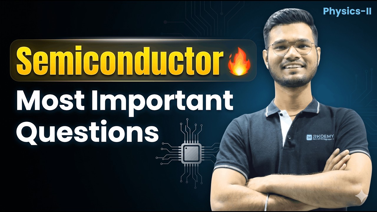 เจาะลึกคำถามสำคัญวิชา Physics-II: เรื่อง Semi Conductor เตรียมสอบวิศวกรรมปี 2026